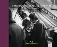 Book Cover for London Underground, 1970-1980 by Mike Goldwater