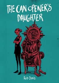 Book Cover for The Can Opener's Daughter by Rob Davis