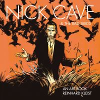 Book Cover for Nick Cave & The Bad Seeds by Reinhard Kleist