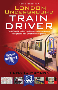Book Cover for How 2 Become a London Underground Train Driver by Richard McMunn