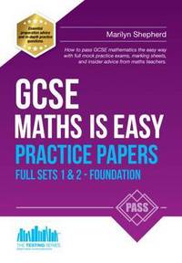 Book Cover for GCSE Maths Is Easy. Full Sets 1 & 2 - Foundation Practice Papers by Marilyn Shepherd
