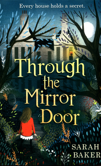 Book Cover for Through the Mirror Door by Sarah Baker