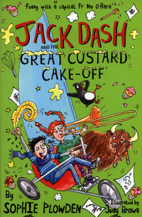Book Cover for Jack Dash and the Great Custard Cake-Off by Sophie Plowden