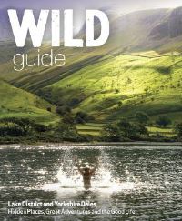 Book Cover for Wild Guide. Lake District & Yorkshire Dales by Daniel Start, Tania Pascoe