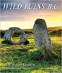 Book Cover for Wild Ruins B.C by Dave Hamilton