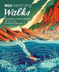 Book Cover for Wild Swimming Walks Exmoor & North Devon by Sophie Pierce