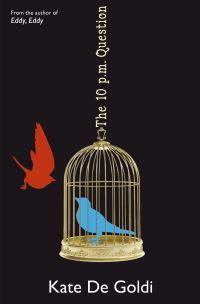 Book Cover for The 10 P.m. Question by Kate De Goldi