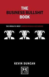 Book Cover for The Business Bullshit Book by Kevin Duncan
