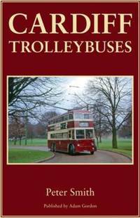 Book Cover for Cardiff Trolleybuses by Peter Smith