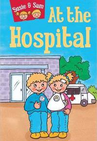 Book Cover for Susie & Sam at the Hospital by Judy Hamilton