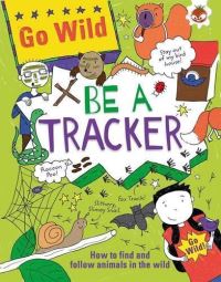 Book Cover for Be a Tracker by Chris Oxlade