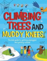 Book Cover for Climbing Trees and Muddy Knees by John Farndon