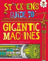 Book Cover for Stickmen's Guide to Gigantic Machines by Alice Peebles