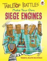 Book Cover for Make Your Own Siege Engines by Rob Ives