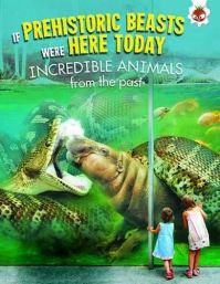 Book Cover for Incredible Animals from the Past by Matthew Rake