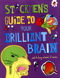 Book Cover for Stickmen's Guide to Your Brilliant Brain by John Farndon