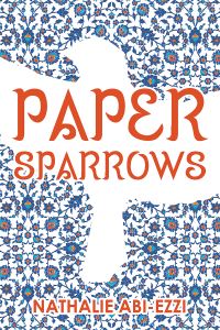 Book Cover for Paper Sparrows by Nathalie AbiEzzi