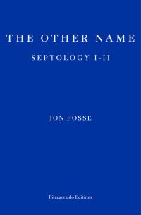 Book Cover for The Other Name by Jon Fosse