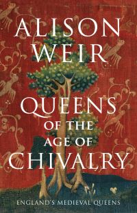 Book Cover for Queens of the Age of Chivalry by Alison Weir