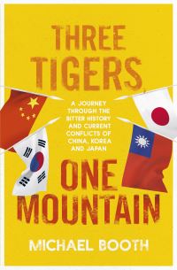 Book Cover for Three Tigers, One Mountain by Michael Booth