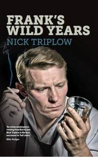 Book Cover for Frank's Wild Years by Nick Triplow