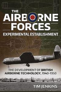 Book Cover for The Airborne Forces Experimental Establishment by Tim Jenkins