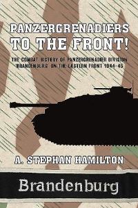 Book Cover for Panzergrenadiers to the Front! by A Stephan Hamilton