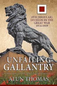 Book Cover for Unfailing Gallantry by Alun Thomas