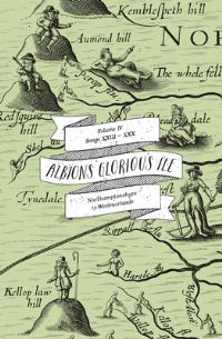 Book Cover for Albion's Glorious Ile. Volume IV Northamptonshyre to Westmorlande by William Hole, Michael Drayton