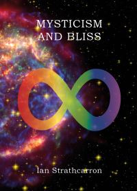 Book Cover for Mysticism and Bliss by Ian Strathcarron