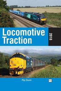 Book Cover for Locomotive Traction 2018 by Pip Dunn