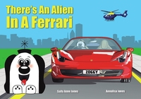 Book Cover for Theres an Alien in a Ferrari by Sally A Jones