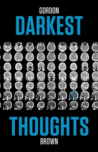 Book Cover for Darkest Thoughts by Gordon Brown, Gordon Brown