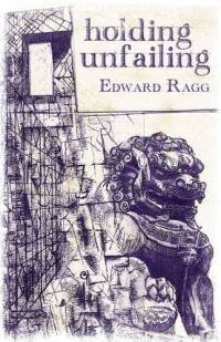 Book Cover for Holding Unfailing by Edward Ragg