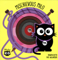 Book Cover for Mischievous Milo by Rowena Blyth, Faye Williamson