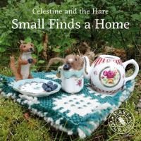 Book Cover for Small Finds a Home by Karin Celestine