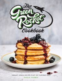 Book Cover for The Green Rocket Cookbook by Philip Pearce, Green Rocket Restaurant
