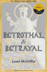 Book Cover for Betrothal & Betrayal by Janet McGiffin