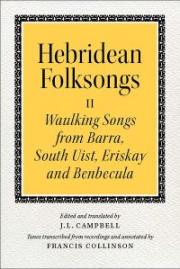 Book Cover for Hebridean Folk Songs. Waulking Songs from Barra, South Uist, Eriskay and Benbecula by John Lorne Campbell