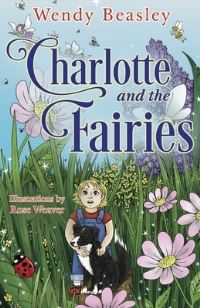 Book Cover for Charlotte and the Fairies by Wendy Beasley