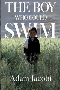 Book Cover for The Boy Who Could Swim by Adam Jacobi
