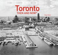Book Cover for Toronto Then and Now® by Doug Taylor