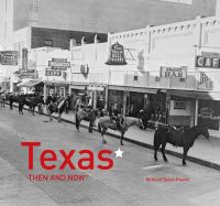 Book Cover for Texas Then and Now® by William Dylan Powell