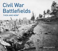 Book Cover for Civil War Battlefields Then and Now¬ by James Campi Jr
