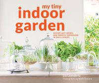 Book Cover for My Tiny Indoor Garden by Lia Leendertz
