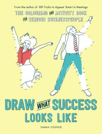 Book Cover for Draw What Success Looks Like by Sarah Cooper