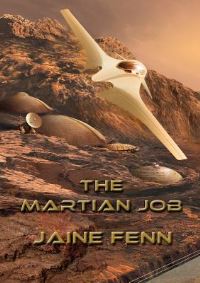 Book Cover for The Martian Job by Jaine Fenn