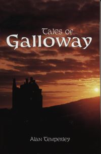 Book Cover for Tales of Galloway by Alan Temperley
