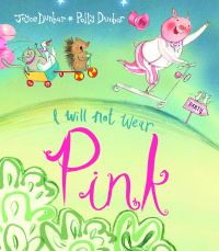 Book Cover for I Will Not Wear Pink by Joyce Dunbar