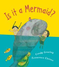 Book Cover for Is It a Mermaid? by Candy Gourlay